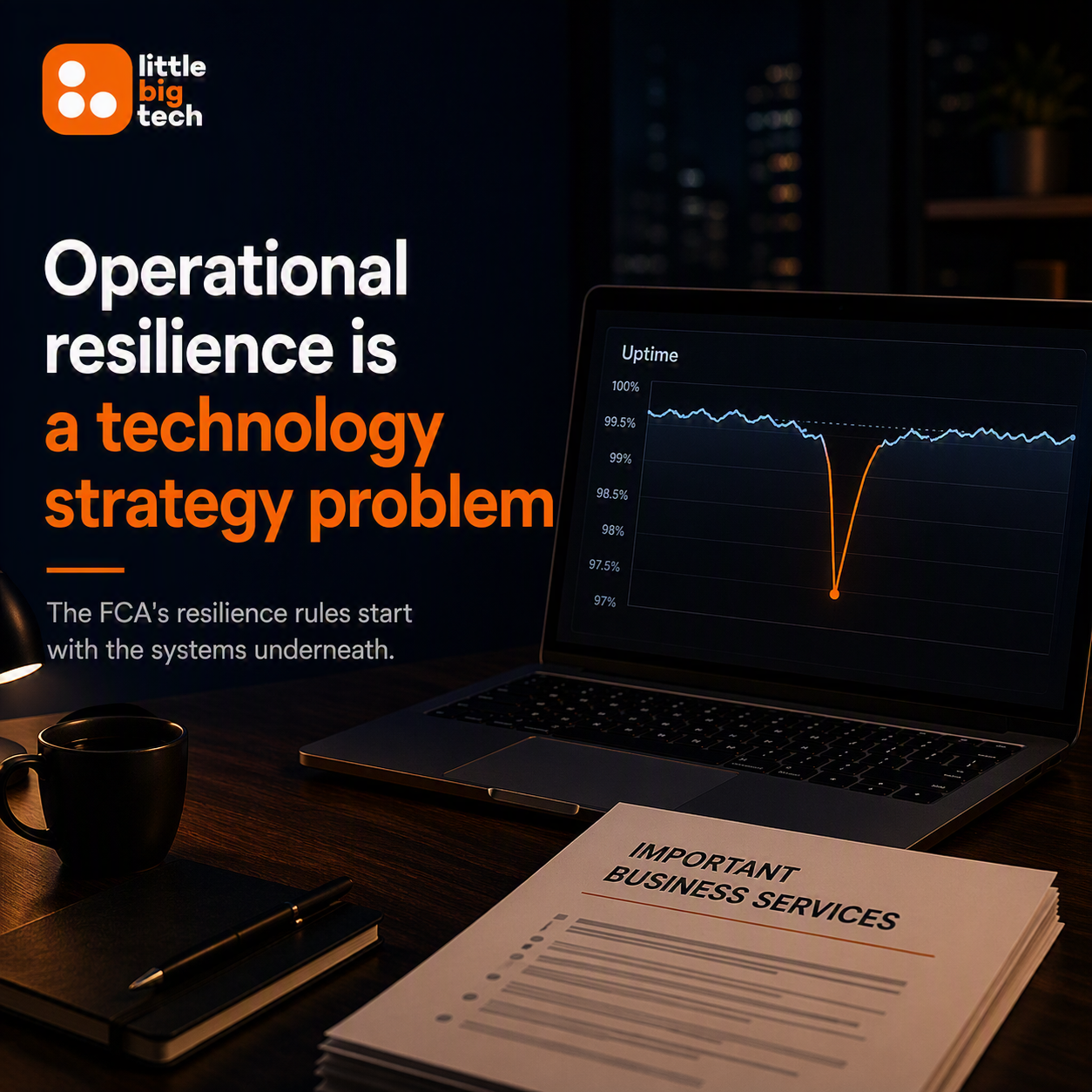 Operational Resilience Is a Technology Strategy Problem