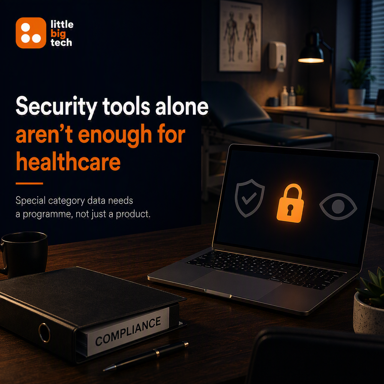 Why Security Tools Aren't Enough for Private Healthcare