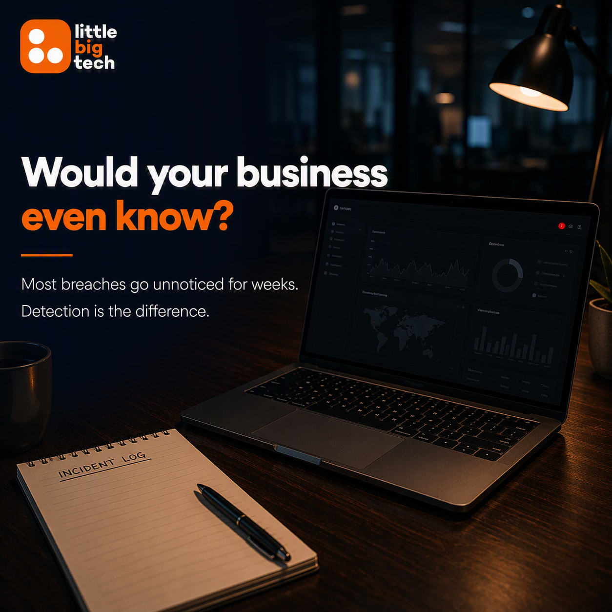 Would Your Business Even Know?