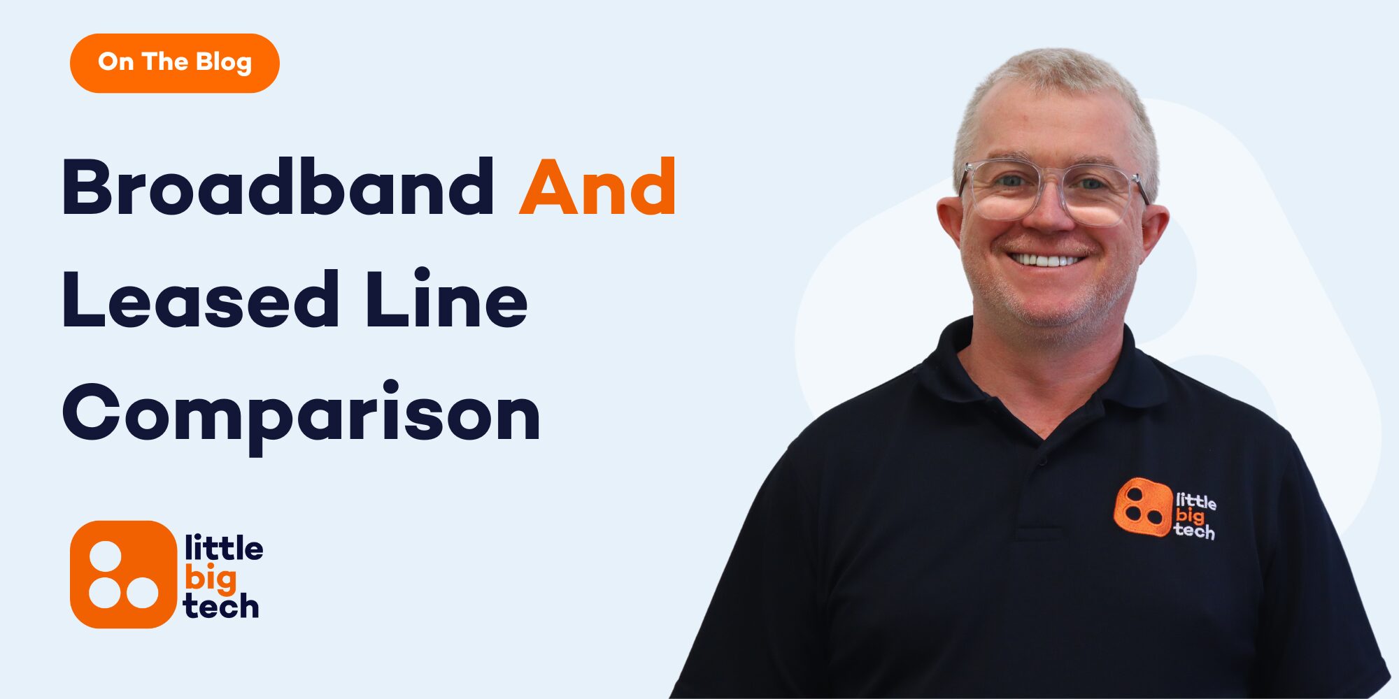 Broadband Vs Leased Line Internet