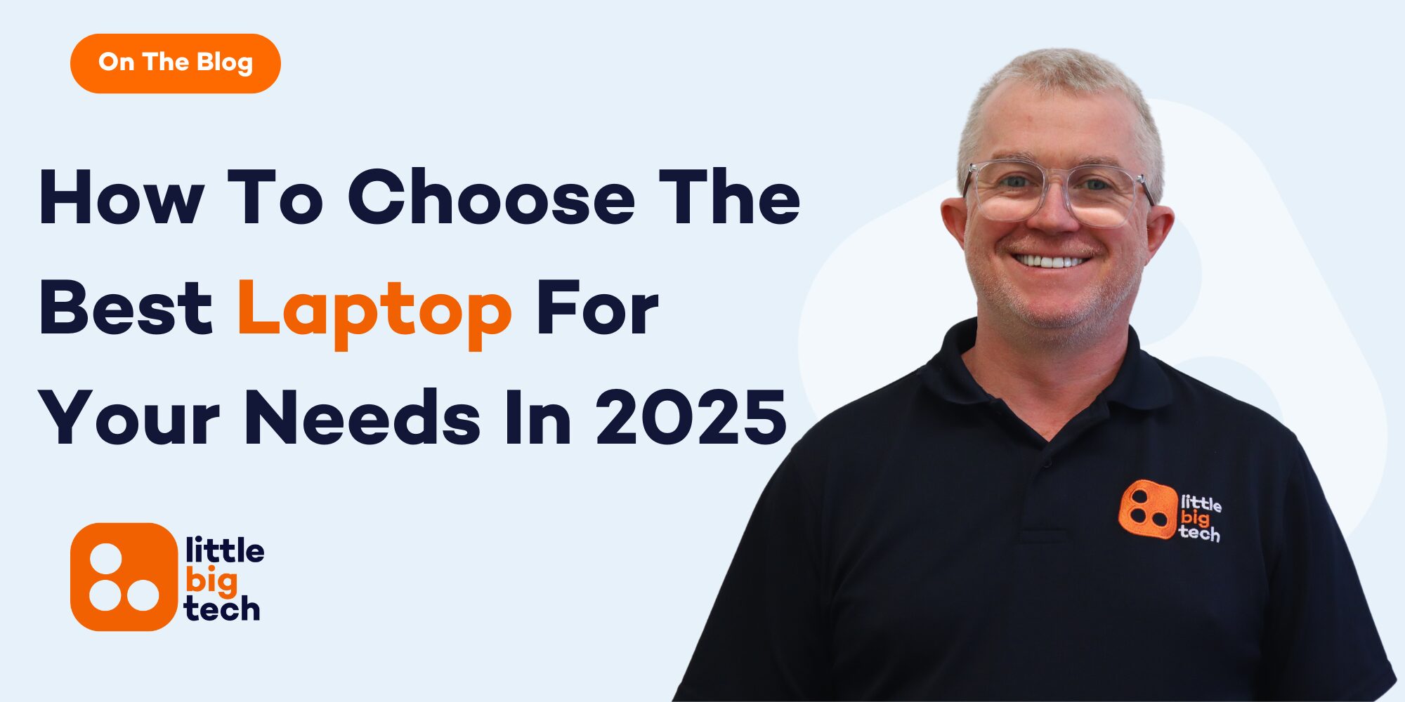 Choosing The best laptop for your needs in 2025