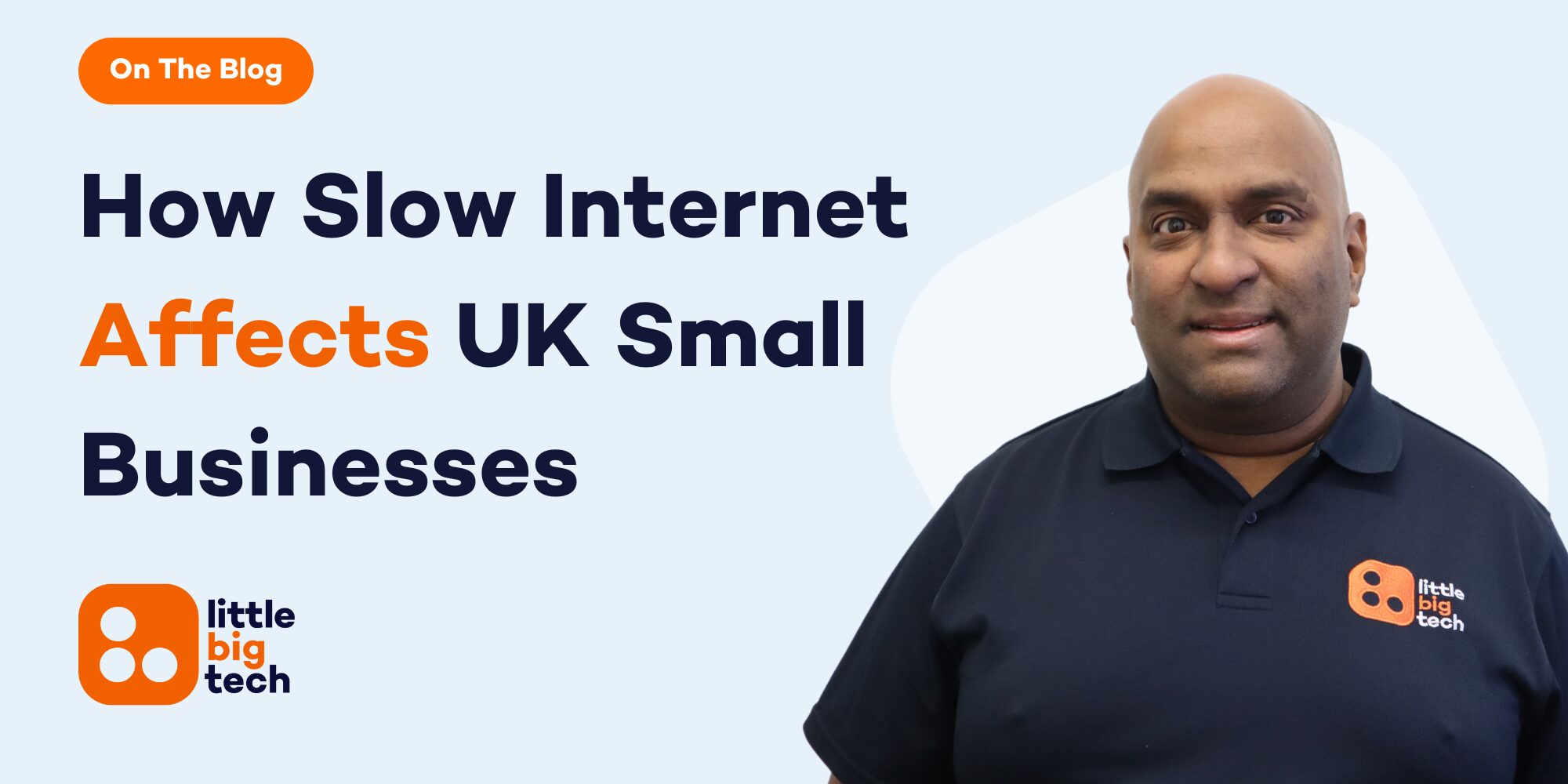Slow Internet Affects UK Small Businesses Slow Internet Affects UK Small Businesses